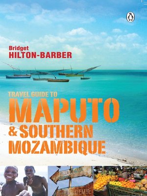 cover image of Travel Guide to Maputo and Southern Mozambique